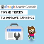 7 Steps of Google Search Console to make SEO Better